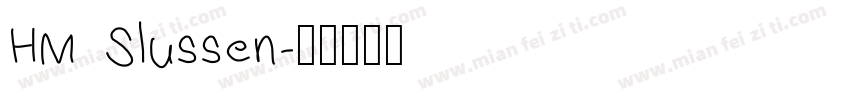 HM Slussen字体转换